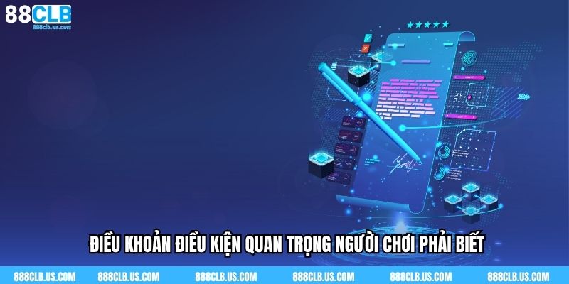 Điều khoản phổ biến mà nhà cái hiện áp dụng