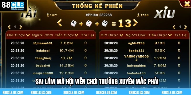 Sai lầm mà hội viên chơi thường xuyên mắc phải