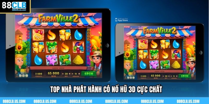 TOP nhà phát hành có nổ hũ 3D cực chất